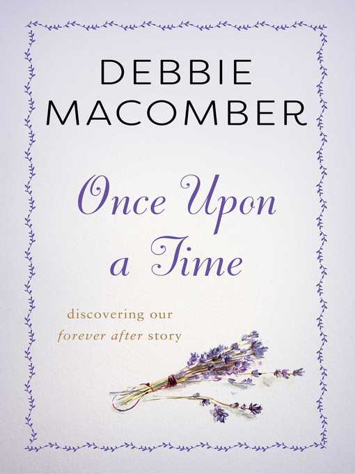 Title details for Once Upon a Time by Debbie Macomber - Wait list